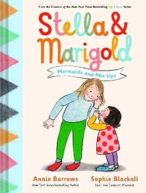 Stella and Marigold: Mermaids and Mix-Ups: Book 2