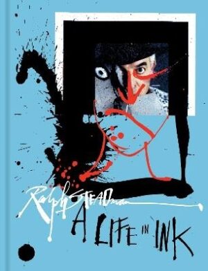 Ralph Steadman (Mini Edition): A Life in Ink