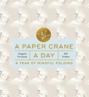 Paper Crane a Day: A Year of Mindful Folding-Origami Notepad 365 Sheets