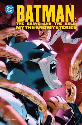 Batman: The Brave and the Bold / Myths and Mysteries