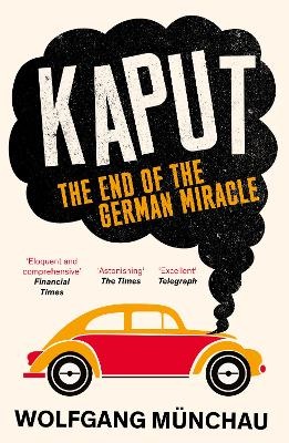 Kaput: The End of the German Miracle