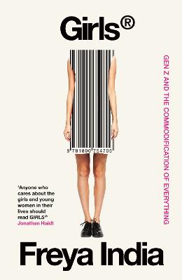 GIRLS: Gen Z and the Commodification of Everything