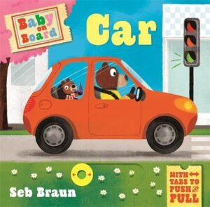Car (Baby on Board: A Push, Pull, Slide Tab Book)