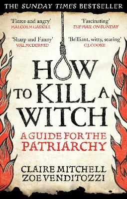 How to Kill a Witch: A Guide For The Patriarchy