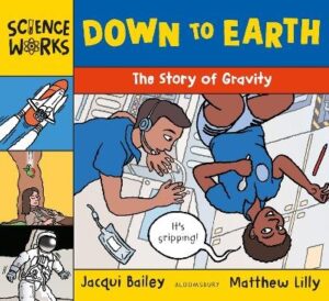 Down to Earth: The Story of Gravity