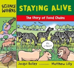 Staying Alive: The Story of a Food Chain