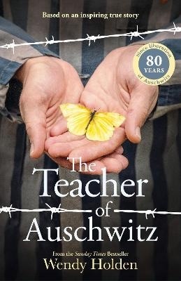 Teacher of Auschwitz: Based on the inspiring true story of Fredy Hirsch