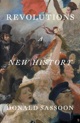Revolutions: A New History