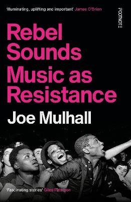 Rebel Sounds: Music as Resistance