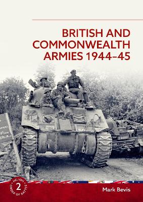 British and Commonwealth Armies 1944-45: Helion Order of Battle Volume 2