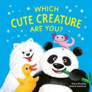 Which Cute Creature Are You?