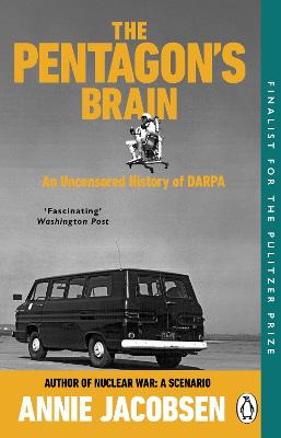 Pentagon's Brain: An Uncensored History of DARPA
