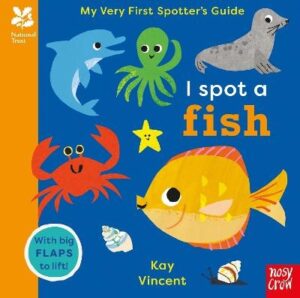 My Very First Spotter's Guide: I Spot A Fish