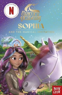 Sophia and the Magical Invitation (Unicorn Academy)