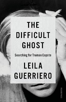 Difficult Ghost: Searching for Truman Capote
