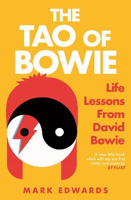 Tao of Bowie: Life Lessons from David Bowie