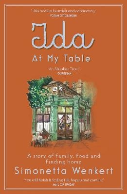 Ida At My Table: A story of food, hope and how a dream became a restaurant on London's unlikeliest road