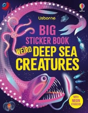 Big Sticker Book Weird Deep Sea Creatures