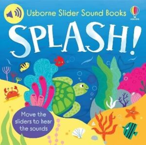 Splash! (Slider Sound Books)