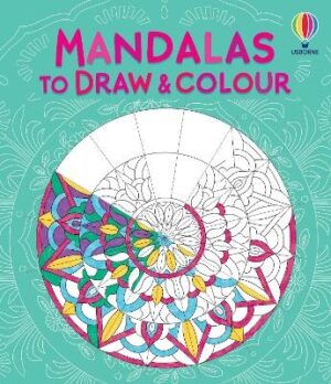 Mandalas to Draw and Colour