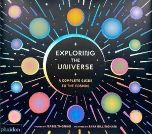 Exploring the Universe: A Complete Guide to the Cosmos