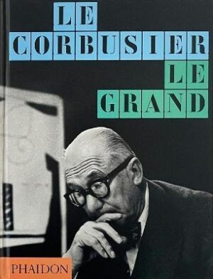 Le Corbusier: Le Grand