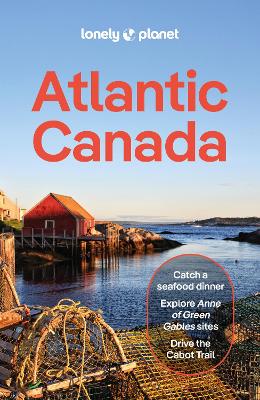 Atlantic Canada 8 (Lonely Planet Travel Guide)