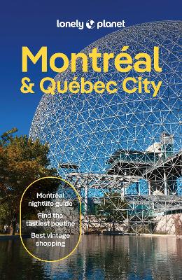 Montreal & Quebec City 7 (Lonely Planet Travel Guide)