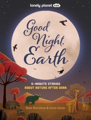 Good Night, Earth: 5-Minute Stories About Nature After Dark