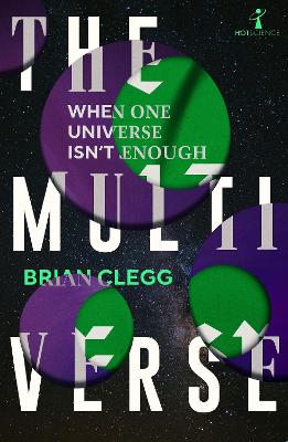 Multiverse: When One Universe Isn't Enough