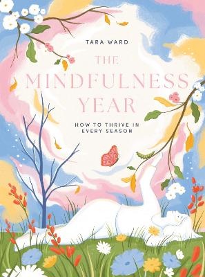 Mindfulness Year: How to Thrive in Every Season
