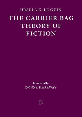 Carrier Bag Theory of Fiction