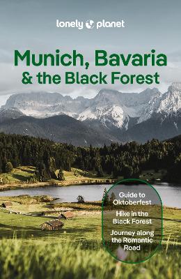Munich, Bavaria & the Black Forest 9 (Lonely Planet Travel Guide)