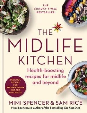 Midlife Kitchen: health-boosting recipes for midlife and beyond