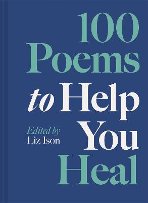 100 Poems to Help You Heal: v3