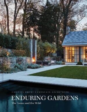 Enduring Gardens: The Tame and the Wild