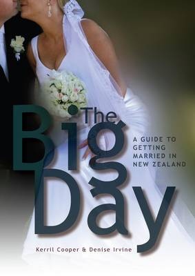 Big Day: A Guide To Getting Married In New Zealand