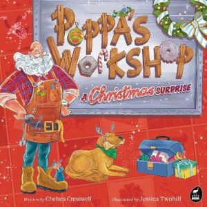 Poppa's Workshop: A Christmas surprise