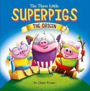 Three Little Superpigs - Origin