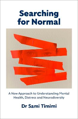 Searching for Normal: A New Approach to Understanding Distress and Neurodiversity