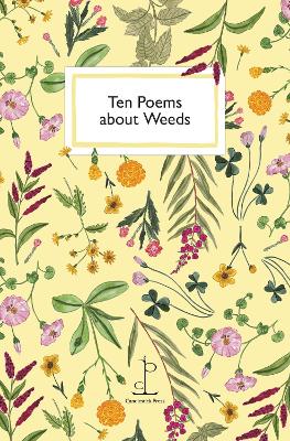 Ten Poems about Weeds