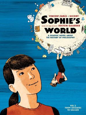Sophie's World Vol I: A Graphic Novel About the History of Philosophy: From Socrates to Galileo