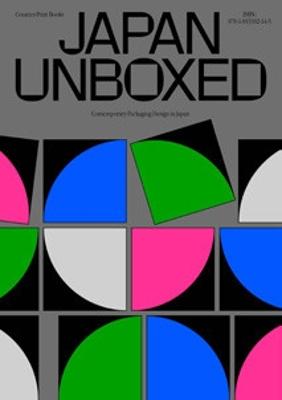 Japan Unboxed: Contemporary Packaging Design in Japan