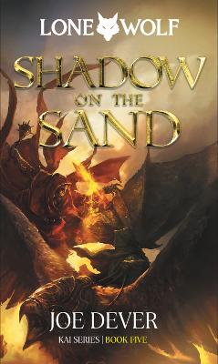 Shadow on the Sand (v5 Lone Wolf: Kai Series)
