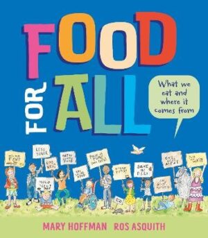 Food for All: What We Eat and Where it Comes From