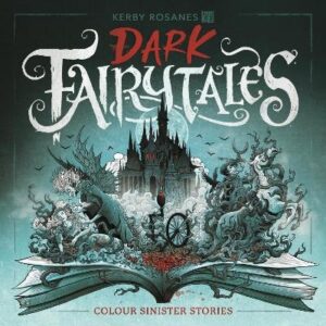Dark Fairytales: Colour Sinister Stories