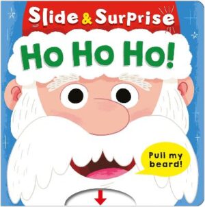 Ho Ho Ho! (Slide & Surprise!): Pull my beard!