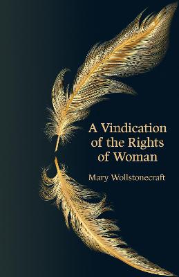 Vindication of the Rights of Woman (Hero Classics)