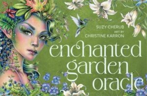 Enchanted Garden Oracle: Discover Earth's Secret and Pearls of Wisdom