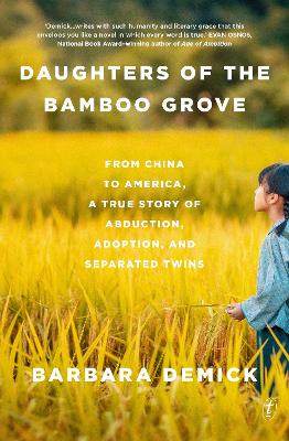 Daughters of the Bamboo Grove: From China to America, a True Story of Abduction, Adoption, and Separated Twins